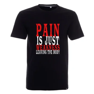 tricou-personalizat-pain-is weakness-leaving-the-body